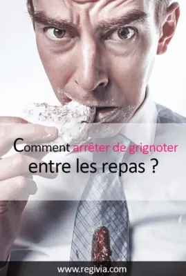 Qu'est ce que le grignotage et comment arrêter de grignoter entre les repas