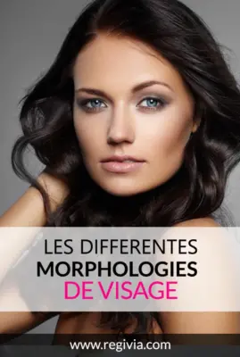 Comment savoir la forme de son visage ? Les différentes morphologies de visage