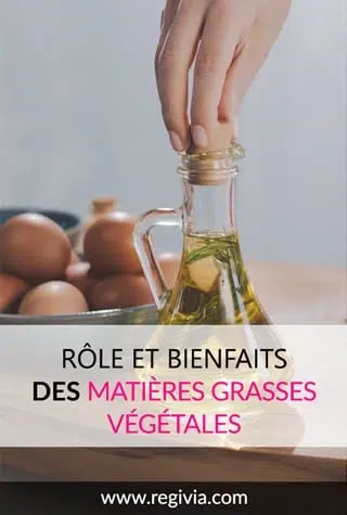 Liste, bienfaits et avantages des matières grasses