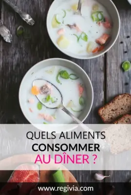 Quels sont les aliments à privilégier ou à modérer pour le repas du soir ?