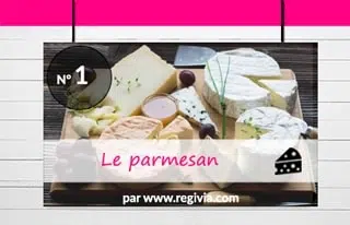 Top 1 : Le parmesan
