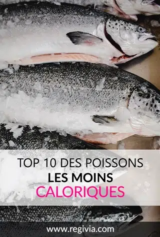 Top 10 des poissons les moins riches en calories