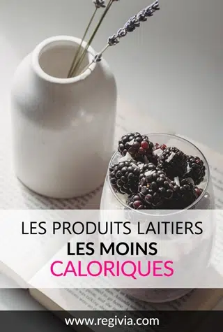 Top 10 des produits laitiers les moins riches en calories