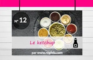 Top 12 : Le ketchup
