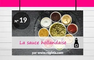 Top 19 : La sauce hollandaise
